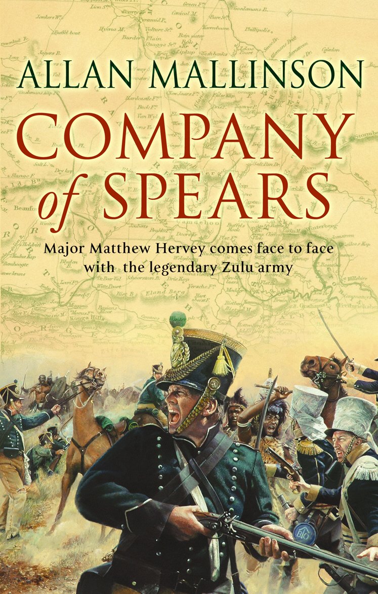 Company Of Spears: (The Matthew Hervey Adventures: 8): A gripping and heart-stopping military adventure from bestselling author Allan Mallinson that will keep you on the edge of your seat