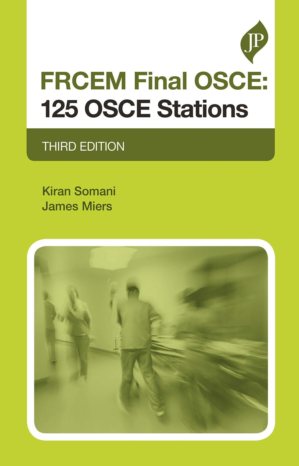 FRCEM Final OSCE: 125 OSCE Stations: Third Edition