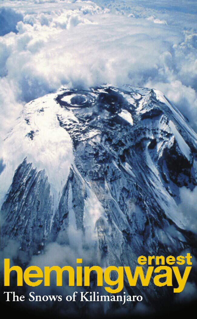 Ernest Hemingway-The Snows Of Kilimanjaro