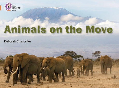 Animals on the Move: Band 12/Copper (Collins Big Cat) - Retail Maharaj