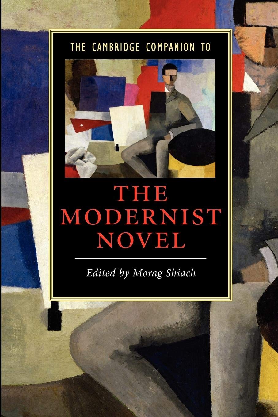 The Cambridge Companion to the Modernist Novel (Cambridge Companions to Literature)