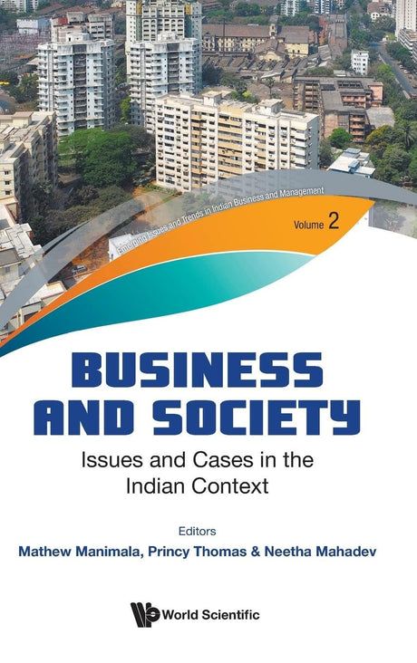 Business And Society: Issues And Cases In The Indian Context: 2 (Emerging Issues And Trends In Indian Business And Management) - Retail Maharaj