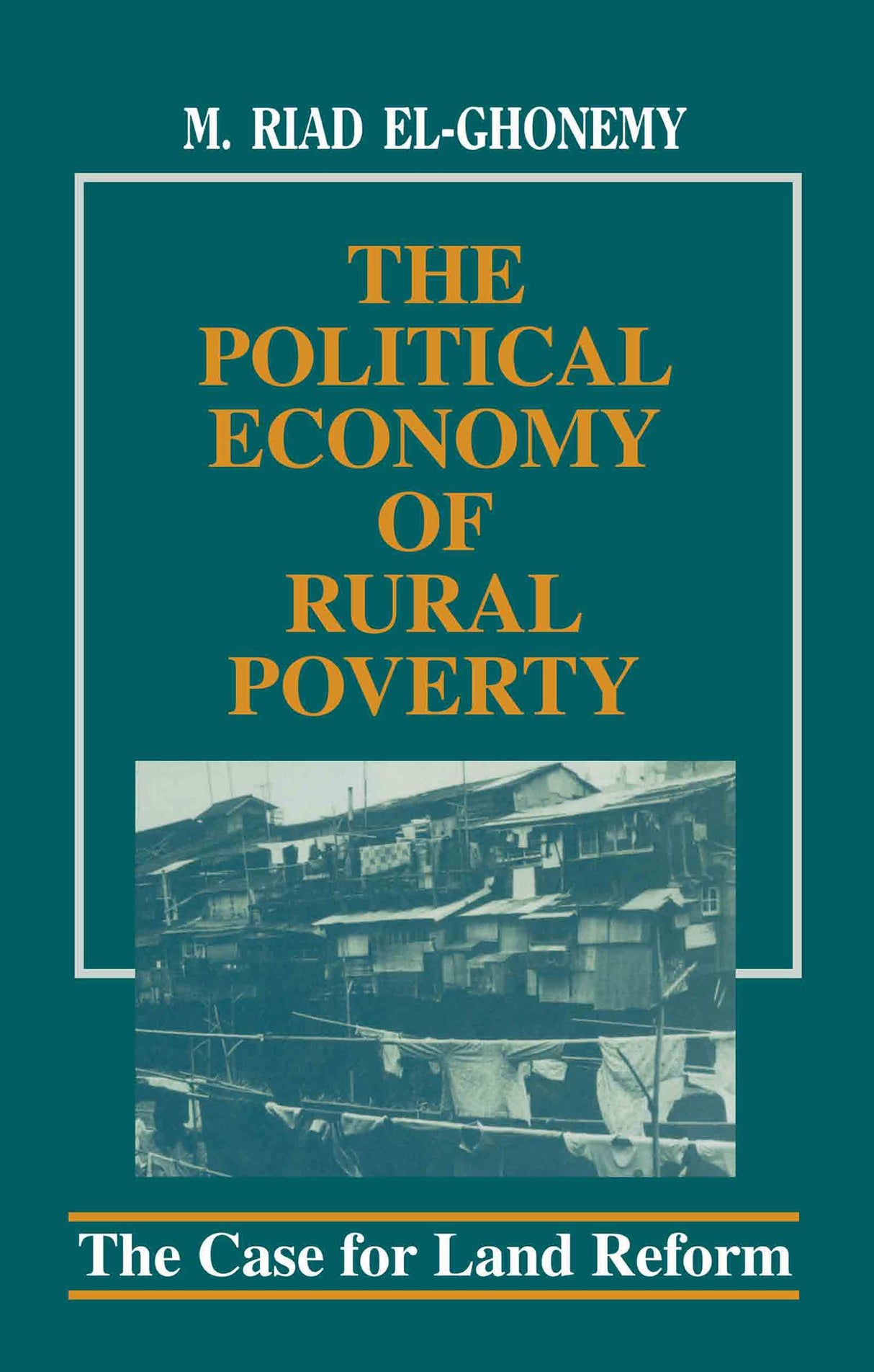 The Political Economy of Rural Poverty: The Case for Land Reform - Retail Maharaj