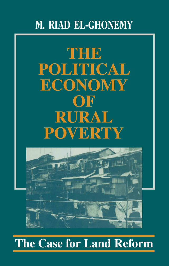 The Political Economy of Rural Poverty: The Case for Land Reform - Retail Maharaj