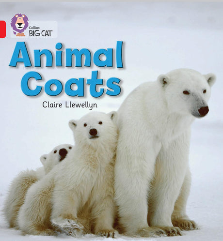 Animal Coats: Band 02A/Red A Llewellyn, Claire (Collins Big Cat) - Retail Maharaj