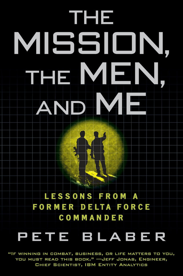 The Mission, the Men, and Me: Lessons from a Former Delta Force Commander - Retail Maharaj