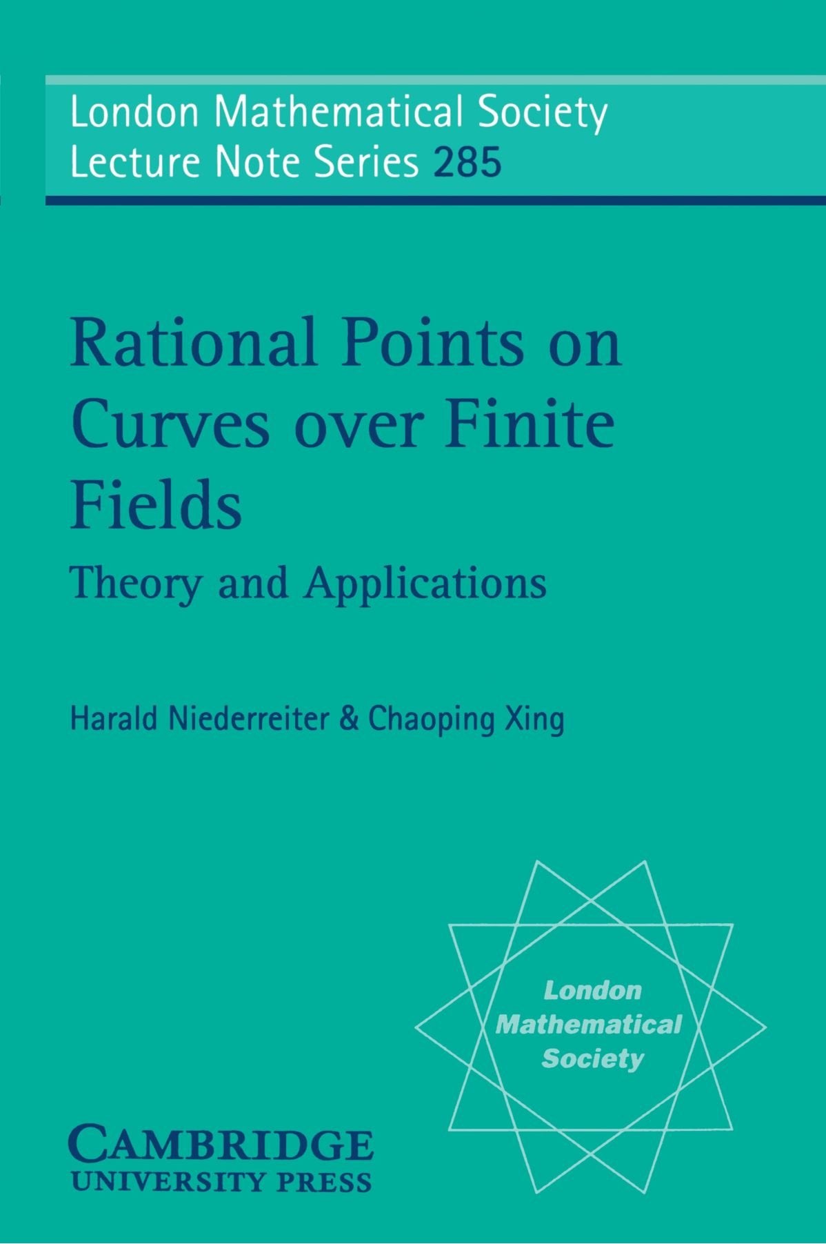 Rational Points on Curves over Finite Fields: Theory and Applications: 285 (London Mathematical Society Lecture Note Series)