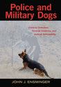 Police and Military Dogs: Criminal Detection, Forensic Evidence, and Judicial Admissibility - Retail Maharaj