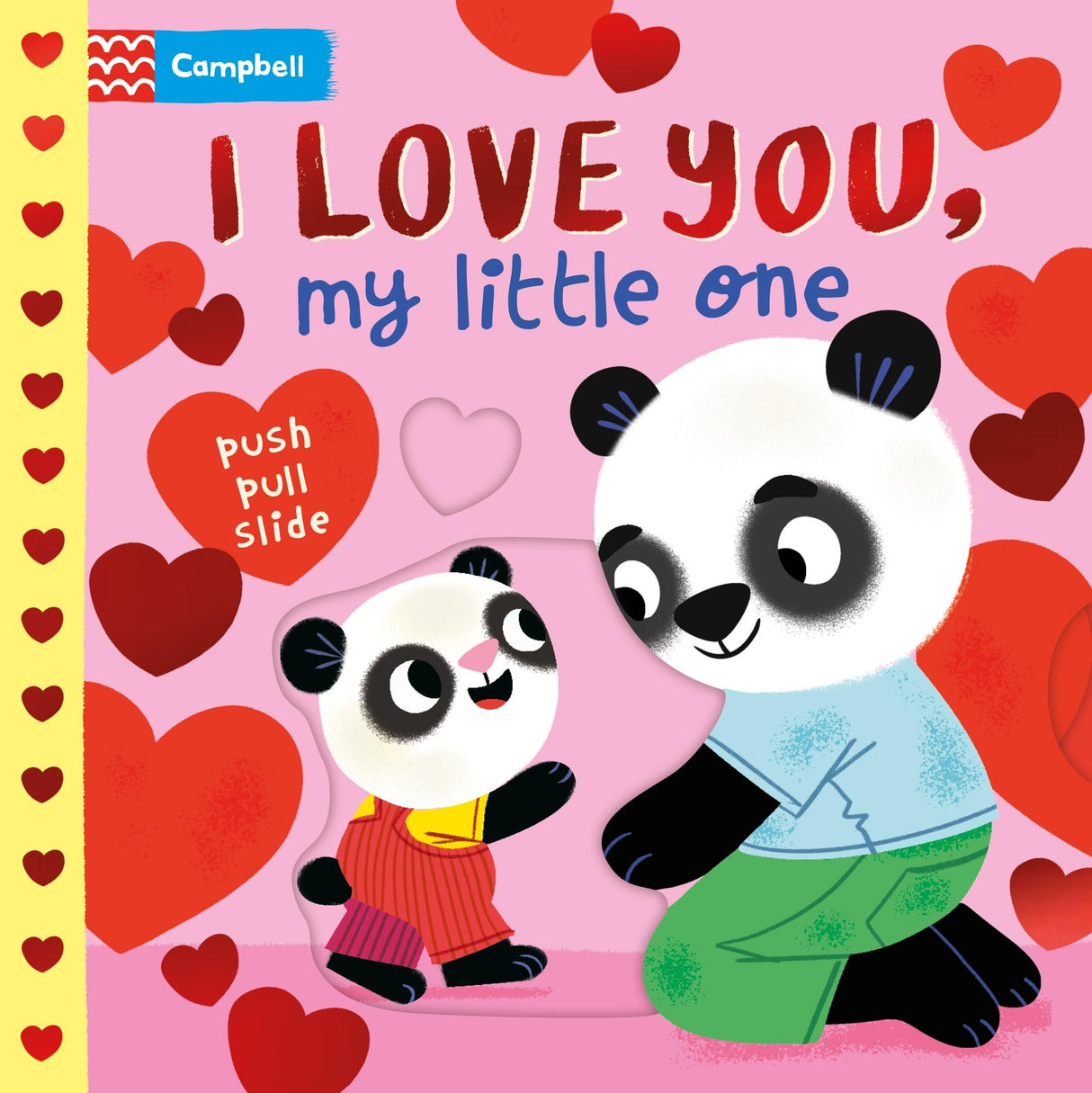 I Love You, My Little One: A Push Pull, Slide Book - Retail Maharaj