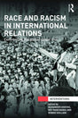 Race and Racism in International Relations: Confronting the Global Colour Line (Interventions) - Retail Maharaj