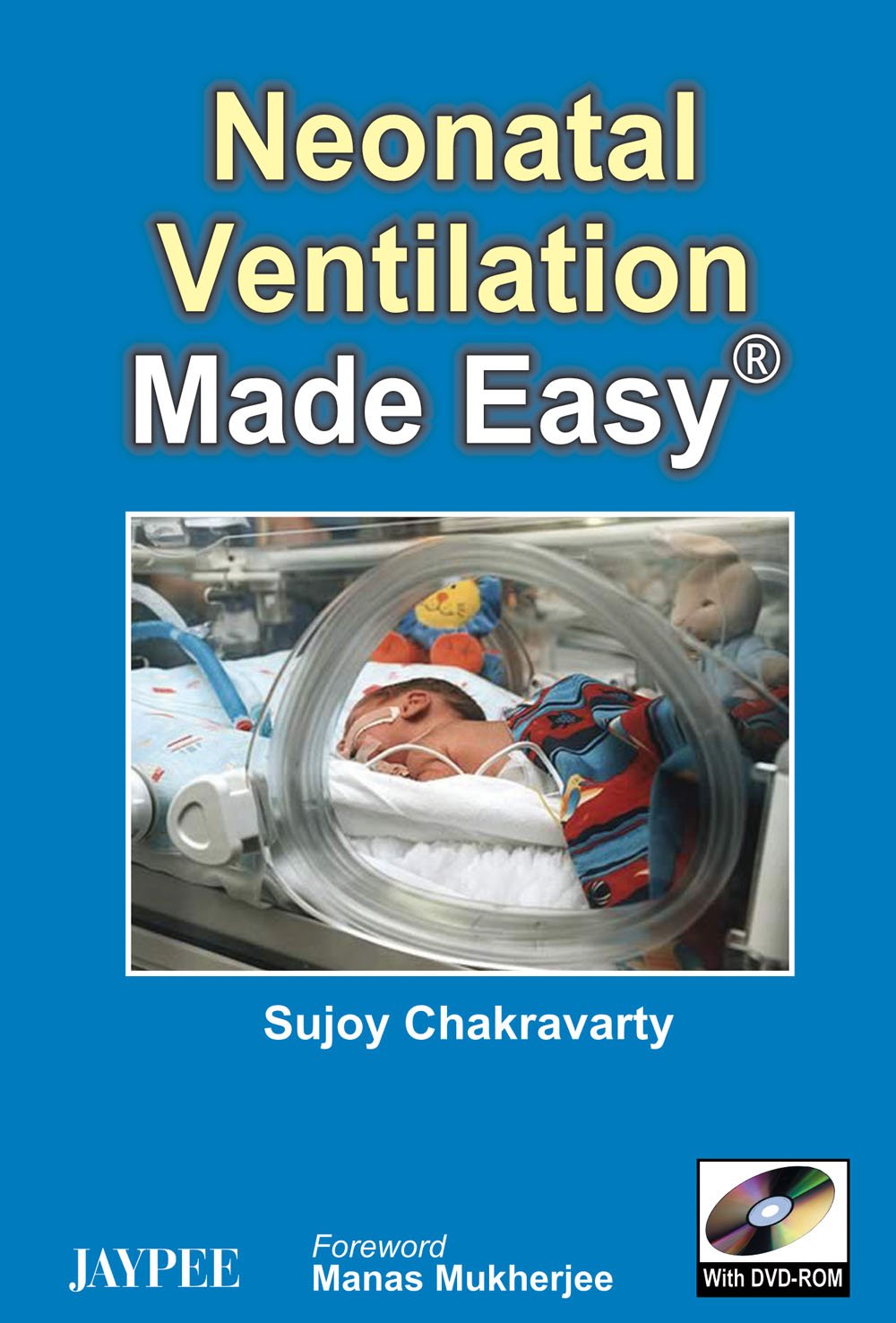 NEONATAL VENTILATION MADE EASY WITH DVD-ROM