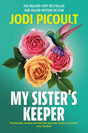 My Sister's Keeper: the gripping and hugely emotional tear-jerker from the bestselling author of Mad Honey - Retail Maharaj
