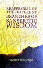Reappraisal Of The Different Branches Of Sanskritic Wisdom (Sanskrit Version) - Retail Maharaj