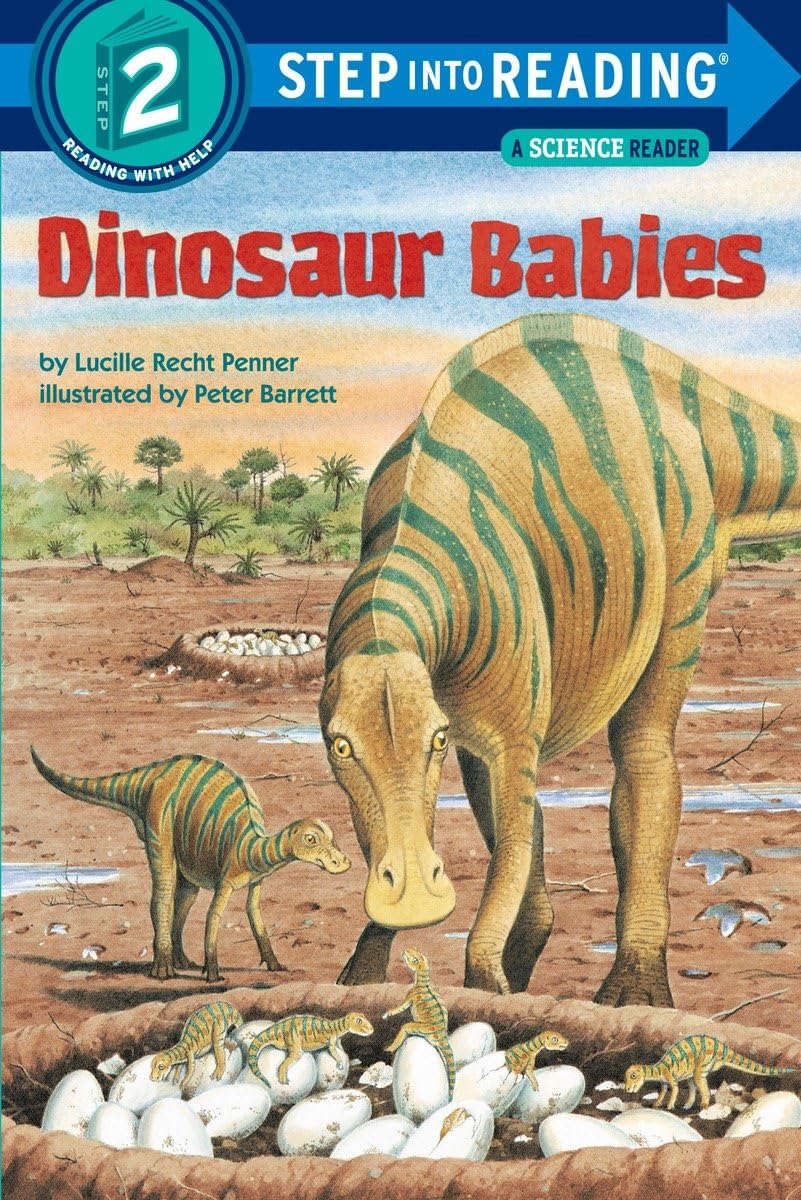 Dinosaur Babies (Step into Reading) [Paperback] Penner, Lucille Recht and Barrett, Peter