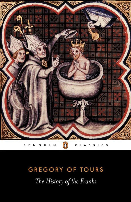 The History of the Franks (Penguin Classics)