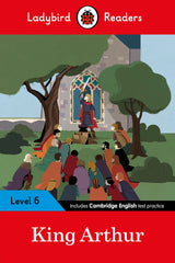 King Arthur - Ladybird Readers Level 6