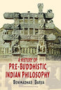 History of Pre Buddhistic Indian Philosophy - Retail Maharaj