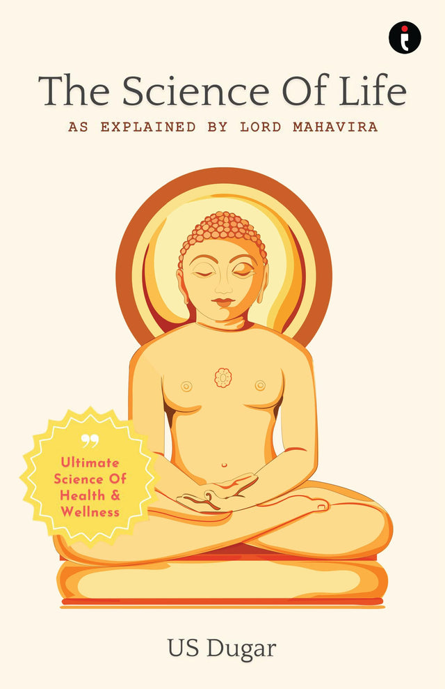 The Science of Life as Explained by Lord Mahavira - Retail Maharaj