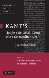 Kant's Idea for a Universal History with a Cosmopolitan Aim: A Critical Guide (Cambridge Critical Guides)