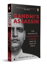Gandhi's Assassin: The Making of Nathuram Godse and His Idea of India - Retail Maharaj