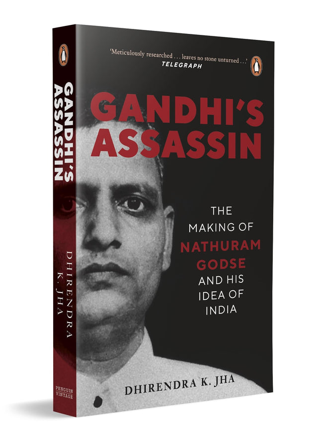 Gandhi's Assassin: The Making of Nathuram Godse and His Idea of India - Retail Maharaj