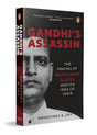 Gandhi's Assassin: The Making of Nathuram Godse and His Idea of India - Retail Maharaj