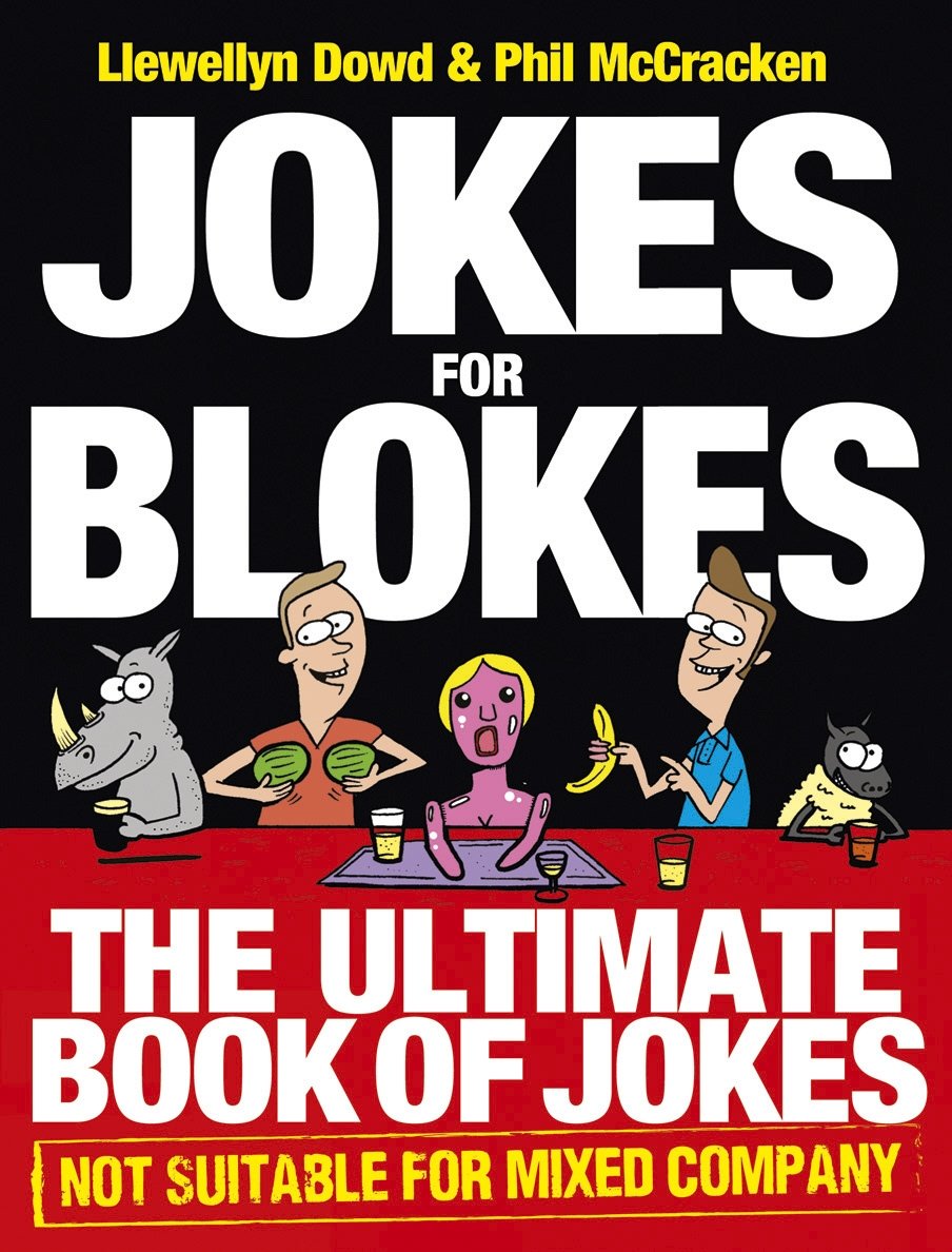 Jokes for Blokes: The Ultimate Book of Jokes not Suitable for Mixed Company - Retail Maharaj