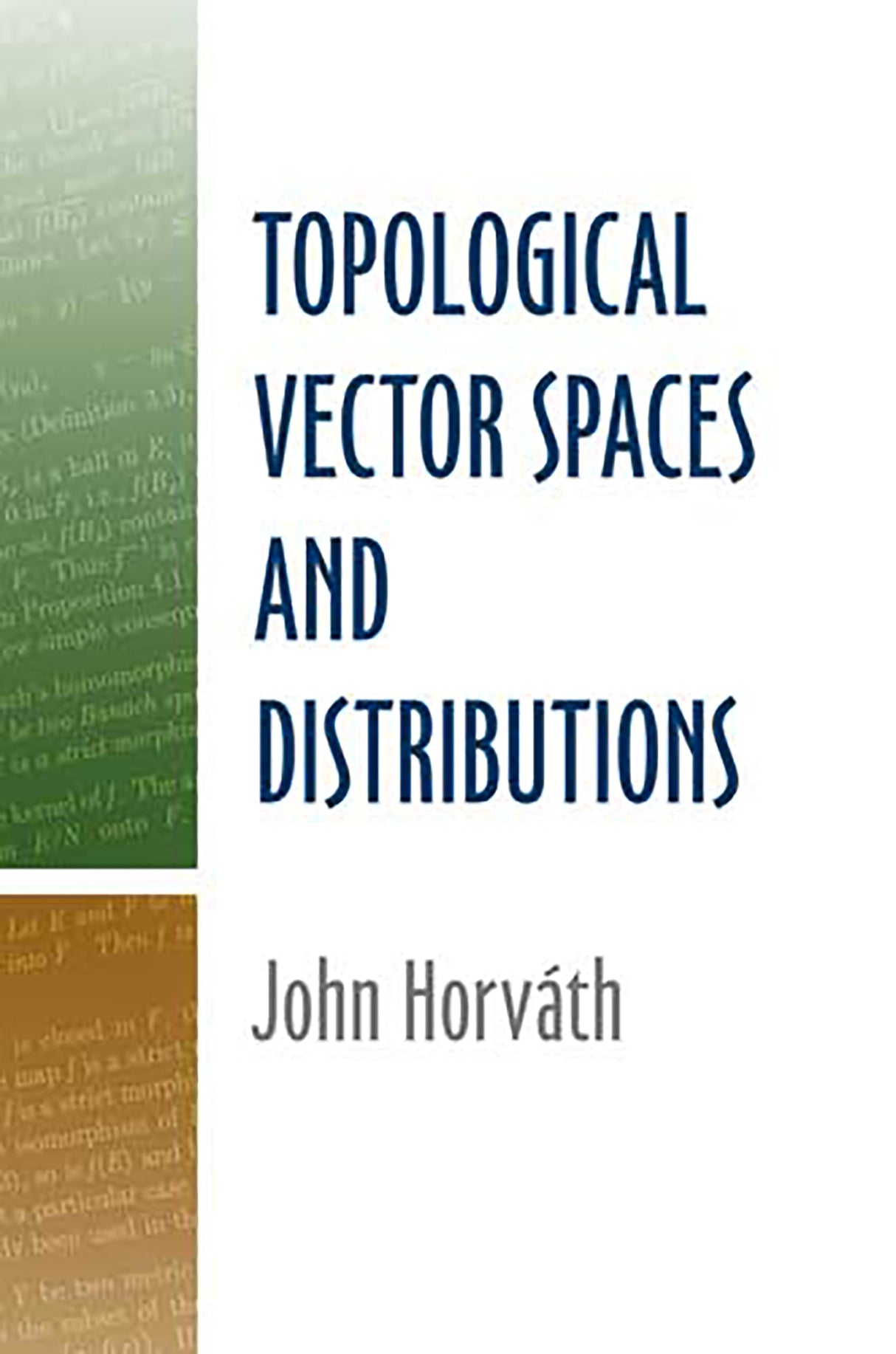 Topological Vector Spaces and Distributions (Dover Books on Mathematics)