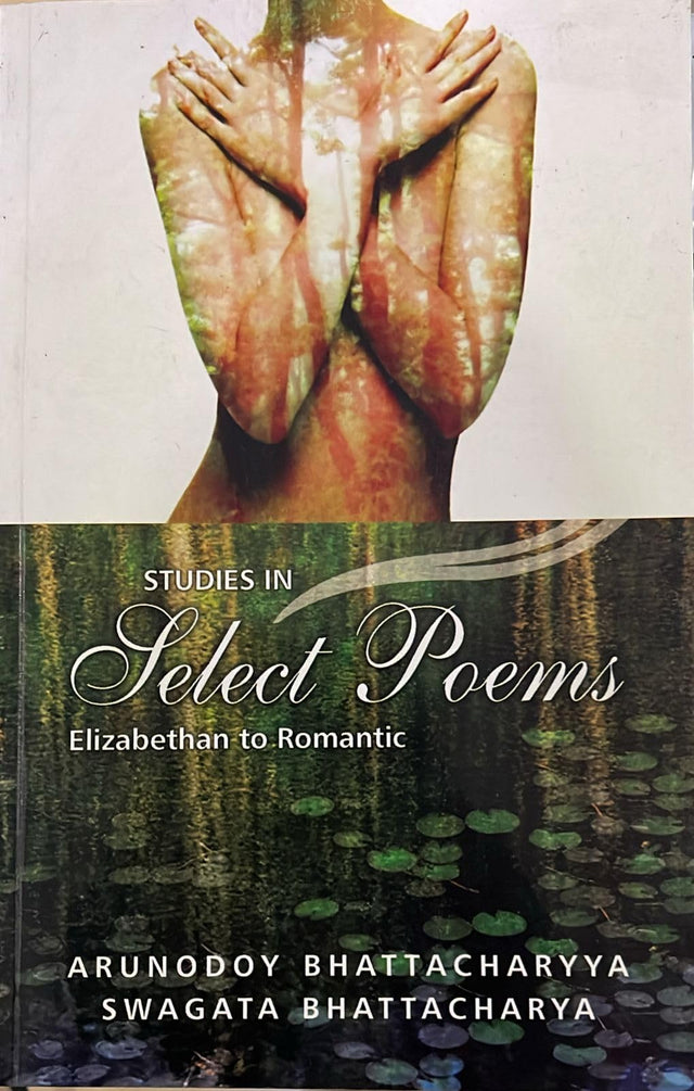 Studies in Select Poems (Elizabethan to Romantic Poetry) - Retail Maharaj