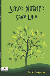 Save Nature – Save Life (English Version)