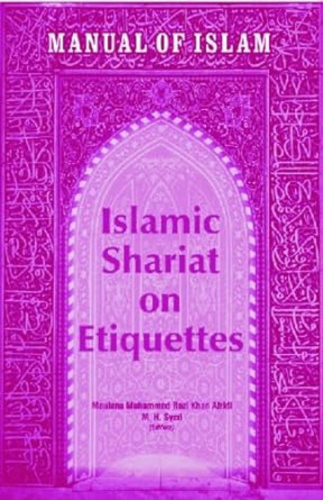 Manual of Islam: Islamic Shariat on Etiquettes - Retail Maharaj