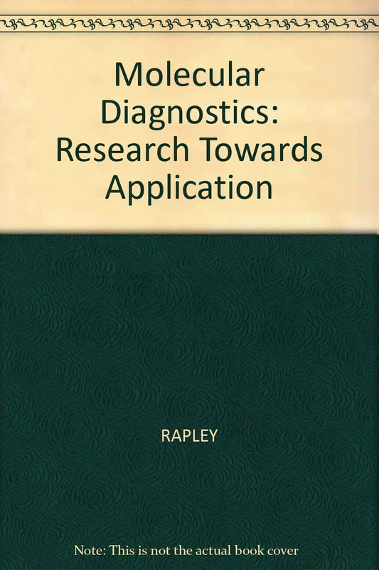 Molecular Diagnostics: Research Towards Application