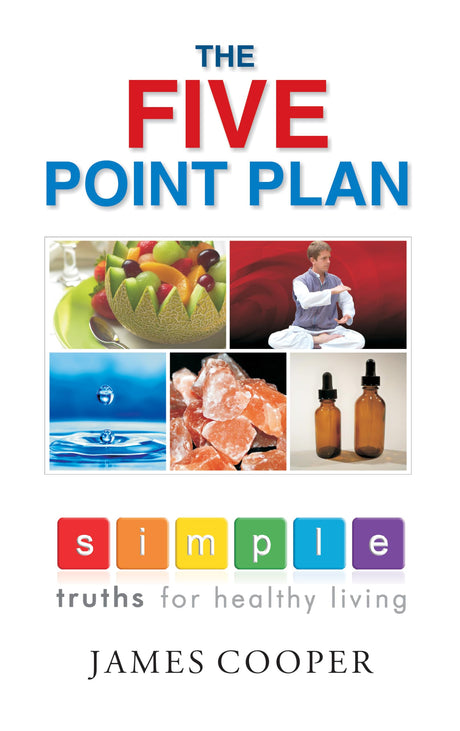 The Five Point Plan - Simple Truths for Healthy Living - Retail Maharaj