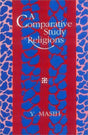 A Comparative Study of Religions - Retail Maharaj