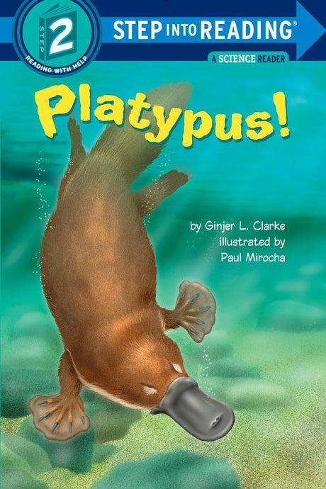 Platypus! (Step into Reading) [Paperback] Clarke, Ginjer L. and Mirocha, Paul - Retail Maharaj
