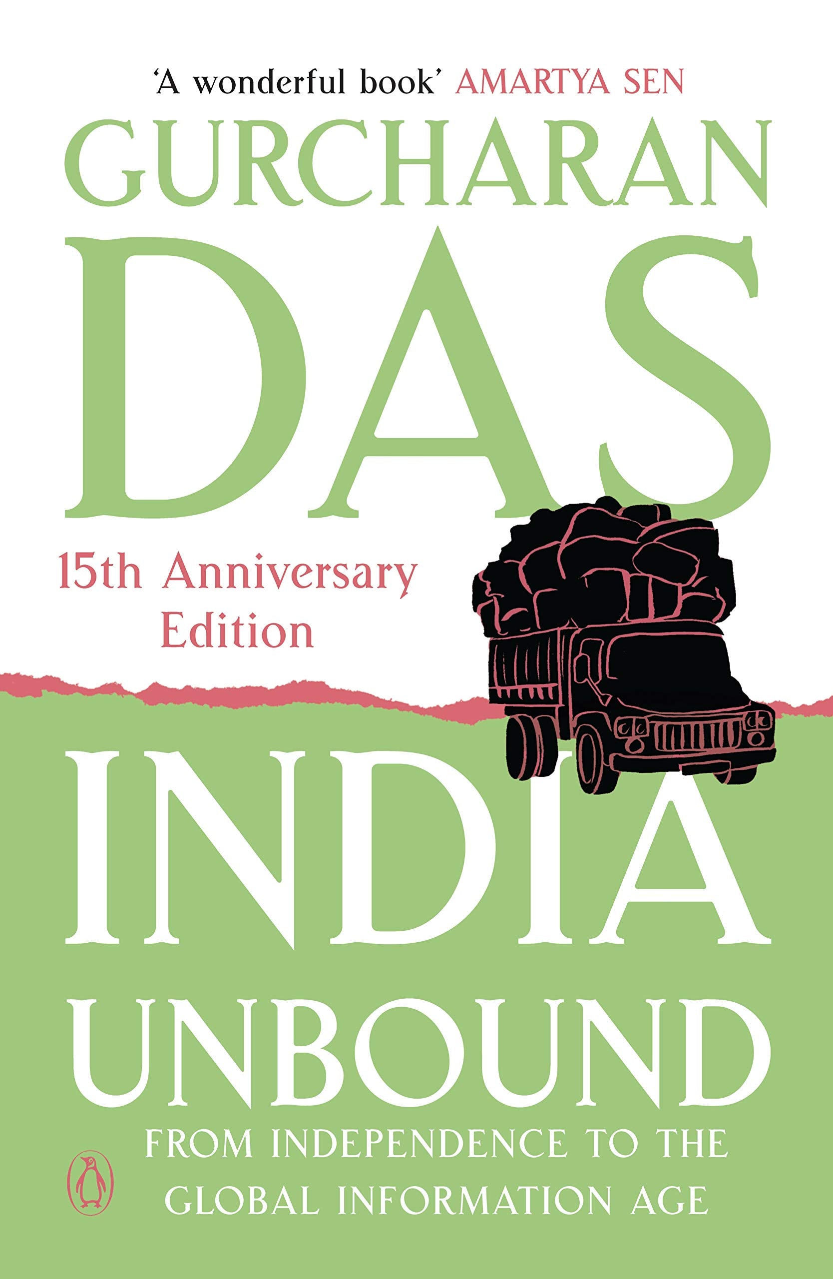 India Unbound: from Independence to the Global Information age [Paperback] Gurcharan Das