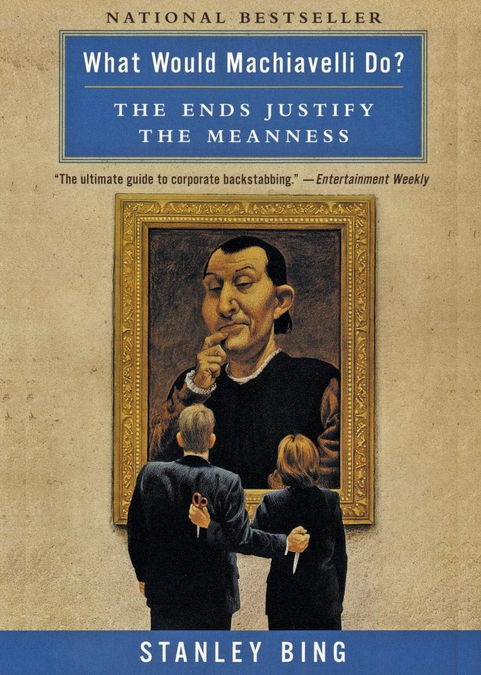 What Would Machiavelli D: The Ends Justify the Meanness