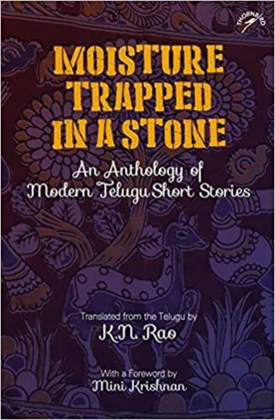 Moisture Trapped in a Stone: An Anthology of Modern Telugu Short Stories - Retail Maharaj