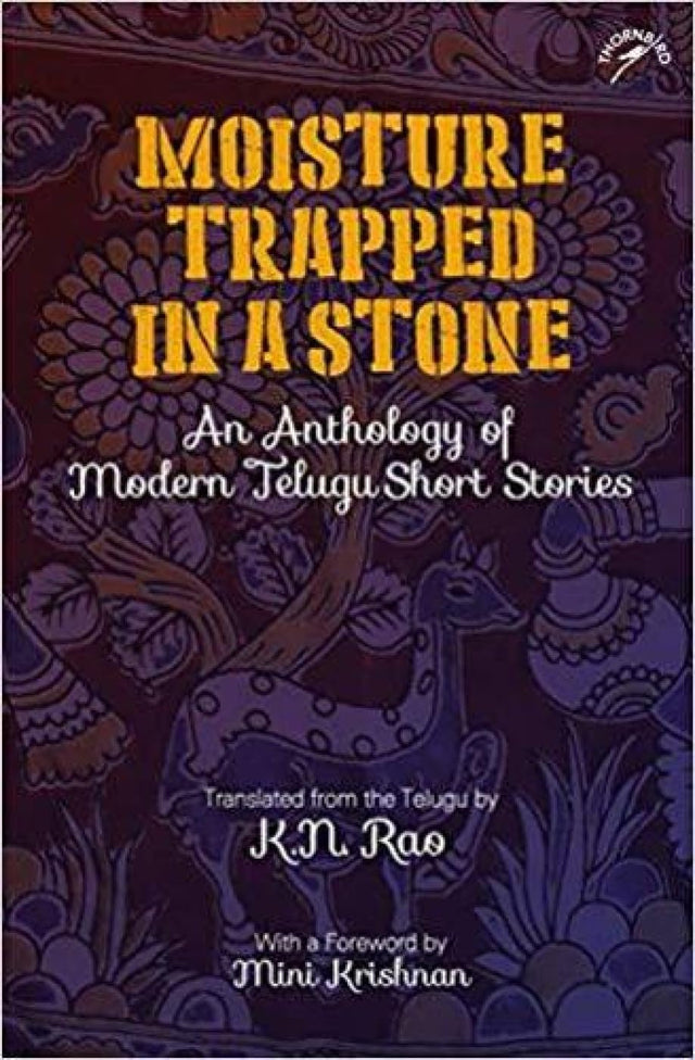 Moisture Trapped in a Stone: An Anthology of Modern Telugu Short Stories - Retail Maharaj