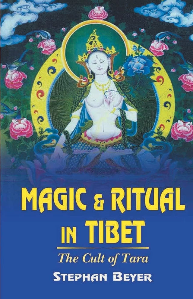 The Cult of Tara: Magic and Ritual in Tibet - Retail Maharaj
