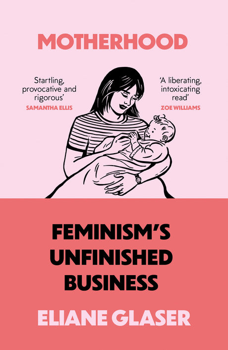 Motherhood: Feminism’s unfinished business - Retail Maharaj