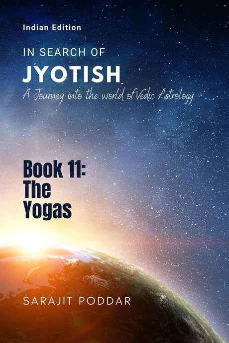 In Search of Jyotish Book 11: The Yogas [English] By Sarajit Poddar - Retail Maharaj