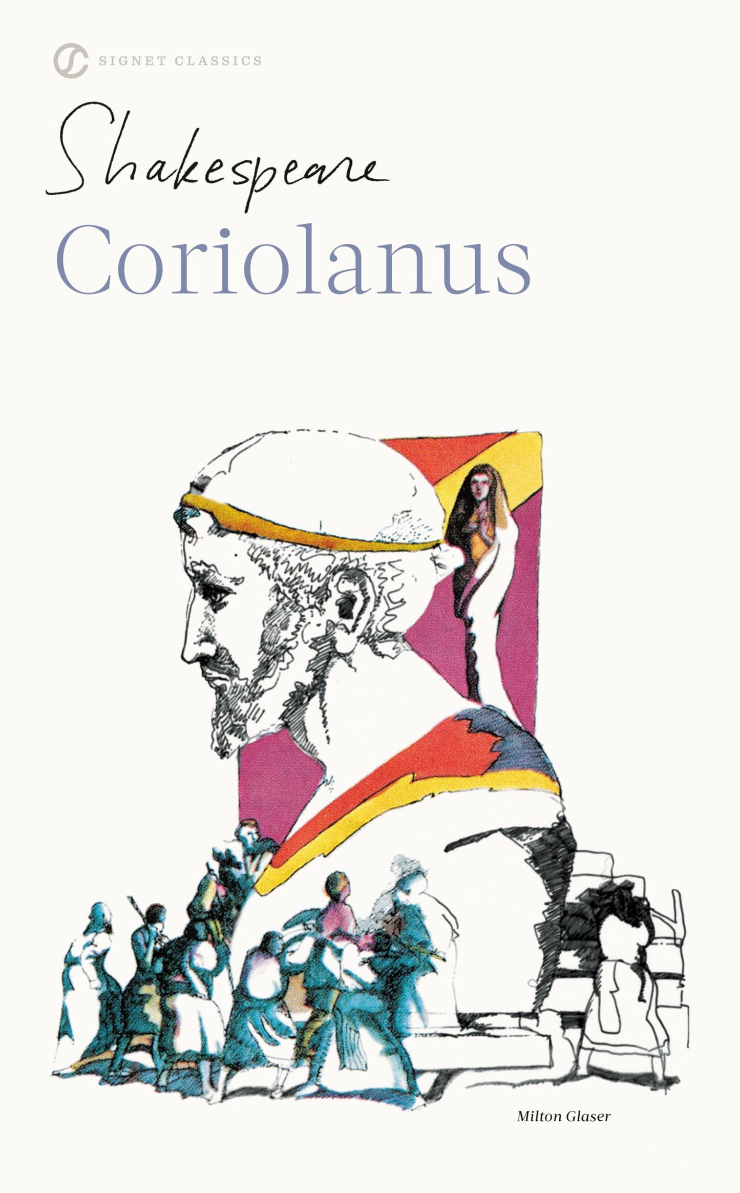 Coriolanus: Newly Revised Edition (Signet Classic Shakespeare)