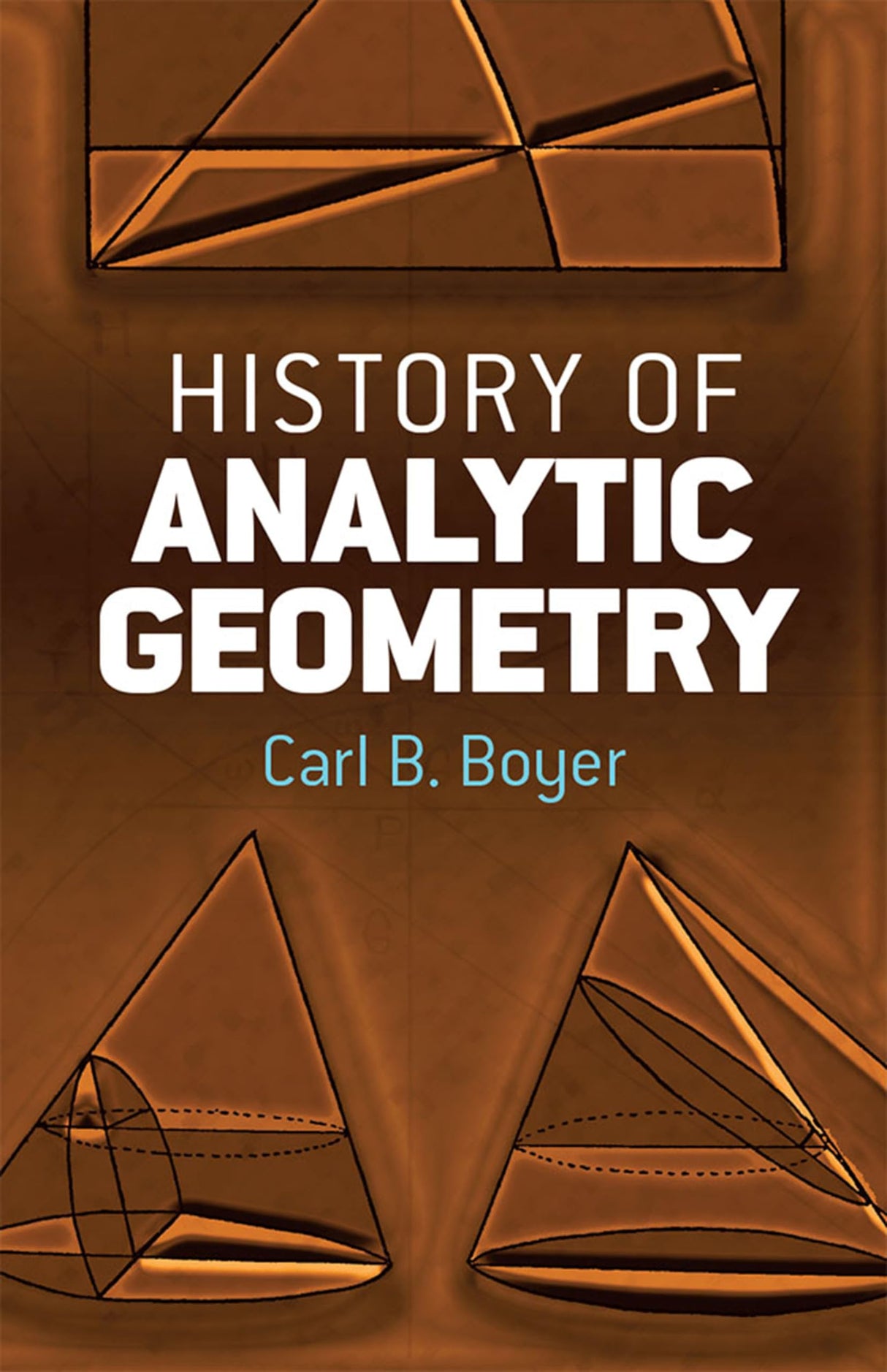 History of Analytic Geometry (Dover Books on Mathematics)