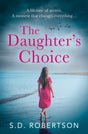 The Daughter’s Choice: From the best selling author comes a new and gripping page-turner for 2021: 6 - Retail Maharaj