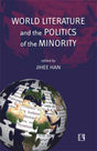 World Literature and the Politics of the Minority - Retail Maharaj
