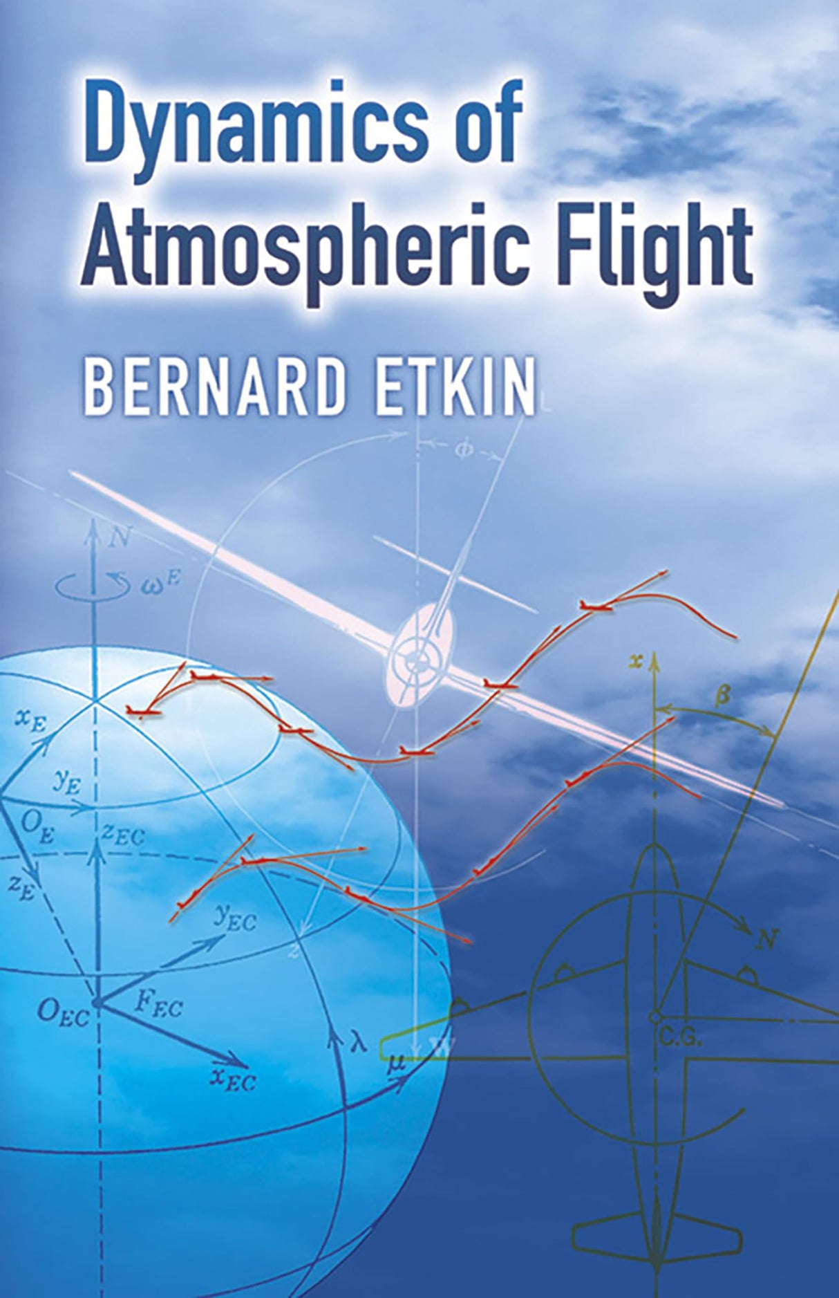 Dynamics of Atmospheric Flight (Dover Books on Aeronautical Engineering) - Retail Maharaj