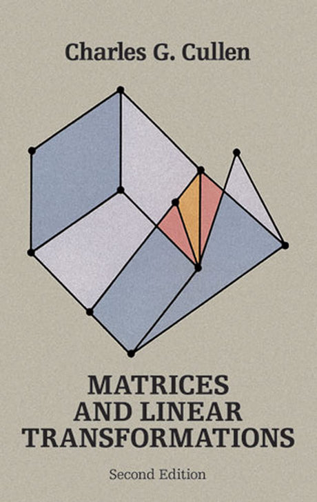 Matrices and Linear Transformations: Second Edition (Dover Books on Mathematics) - Retail Maharaj
