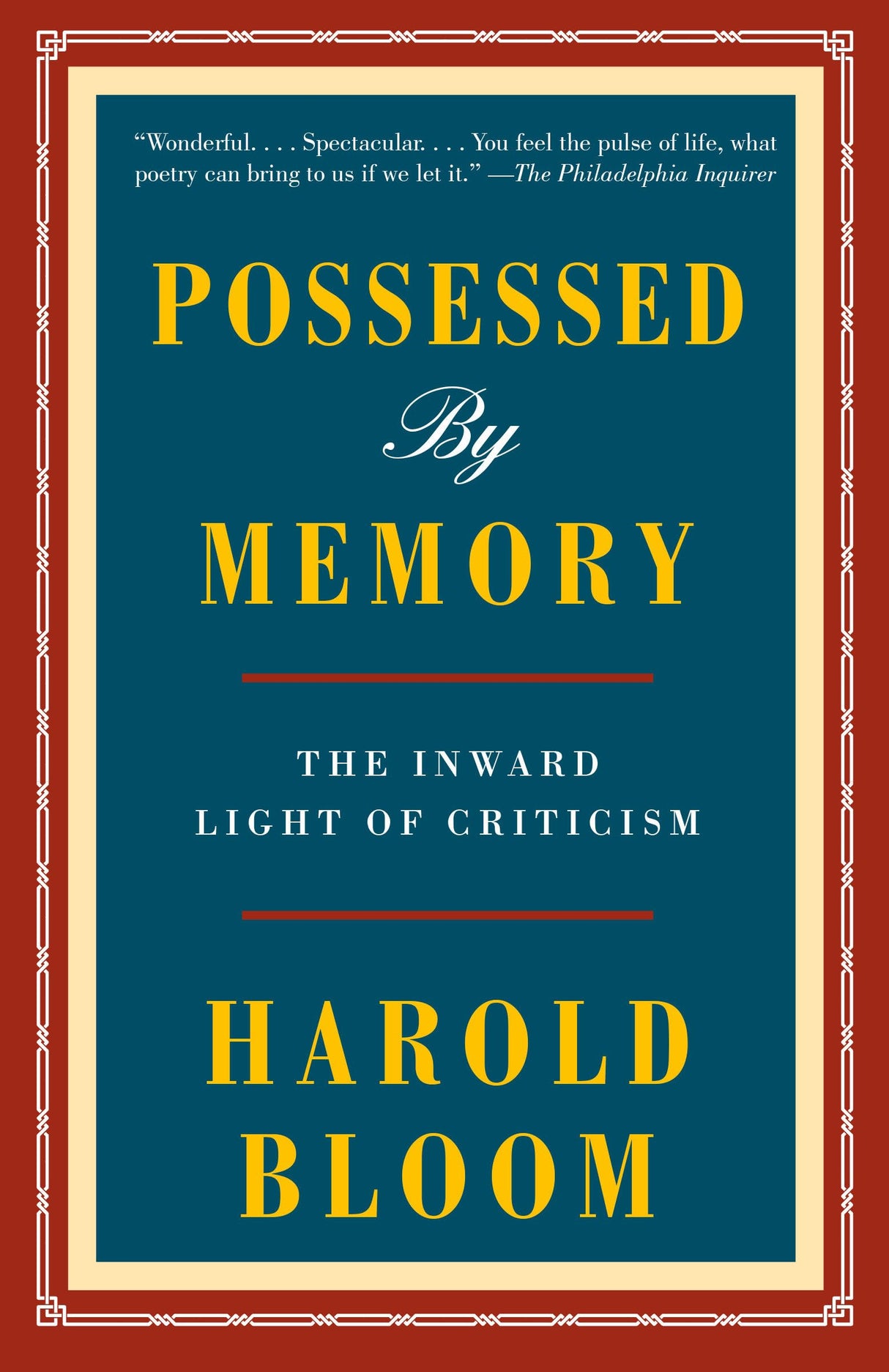 Possessed by Memory: The Inward Light of Criticism