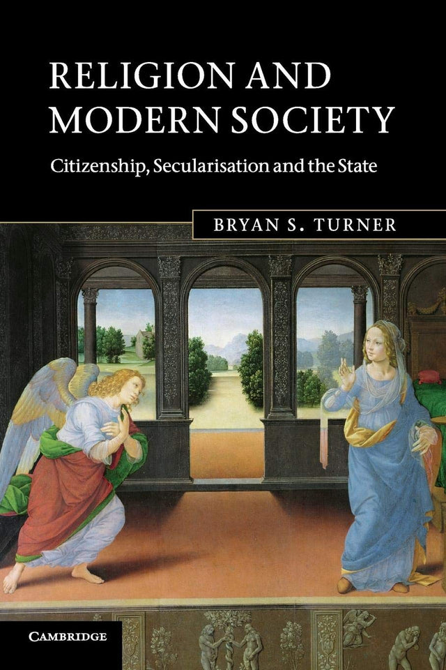 Religion and Modern Society: Citizenship, Secularisation and the State - Retail Maharaj